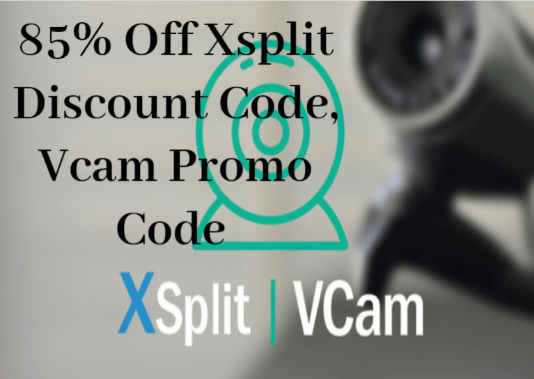  Xsplit Discount Code And Vcam Promo Code